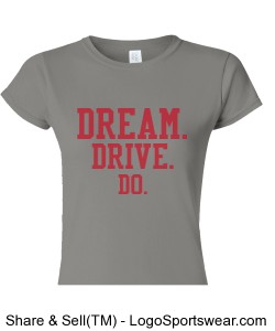 WOMENS GRAY CAP SLEEVE TEE DREAM.DRIVE.DO. Design Zoom